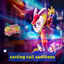 casting call auditions